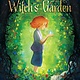 Simon & Schuster Books for Young Readers The Girl and the Witch's Garden