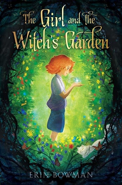 Simon & Schuster Books for Young Readers The Girl and the Witch's Garden