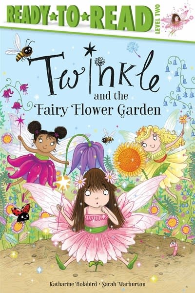 Simon Spotlight Twinkle and the Fairy Flower Garden (Ready-to-Read, Lvl 2)