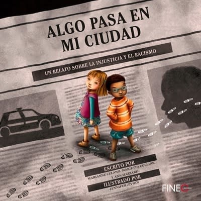 Algo pasa en mi ciudad : Un relato sobre la injusticia y el racismo