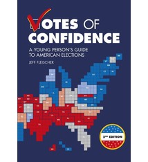 Votes of Confidence: A Young Person's Guide to American Elections (2nd Edition)