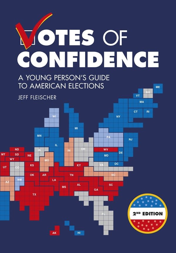 Votes of Confidence: A Young Person's Guide to American Elections (2nd Edition)
