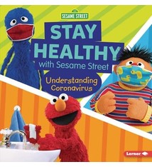 Stay Healthy with Sesame Street: Understanding Coronavirus