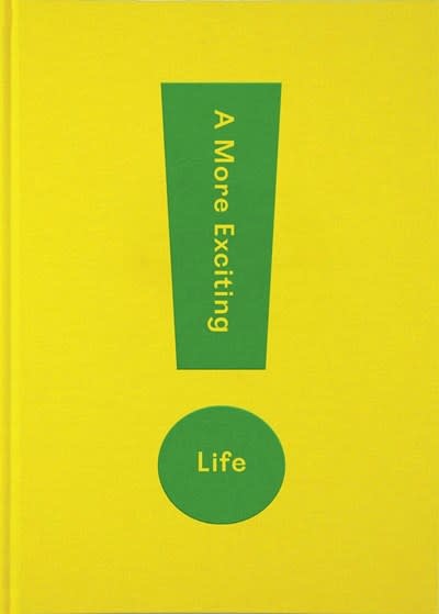 The School of Life A More Exciting Life