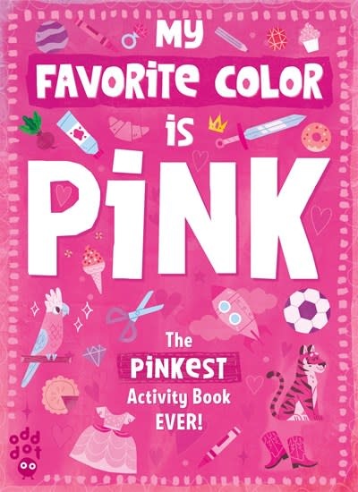 Odd Dot My Favorite Color Activity Book: Pink