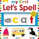 Priddy Books US Priddy Learning: My First Let's Spell