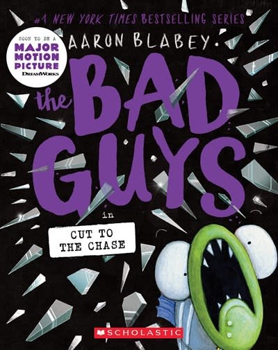 Scholastic Paperbacks The Bad Guys #13 Cut to the Chase