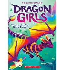 Scholastic Paperbacks Dragon Girls #3 Naomi the Rainbow Glitter Dragon