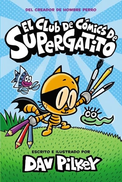 Scholastic en Espanol El Club de Comics de Supergatito (Cat Kid Comic Club)