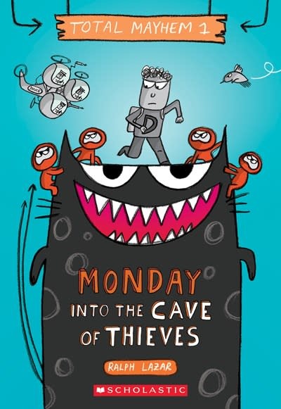 Scholastic Inc. Total Mayhem #1 Monday: Into the Cave of Thieves