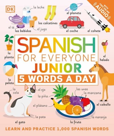 DK Children Spanish for Everyone Junior: 5 Words a Day