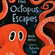 G.P. Putnam's Sons Books for Young Readers The Octopus Escapes