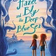 Little, Brown Books for Young Readers Hazel Bly and the Deep Blue Sea