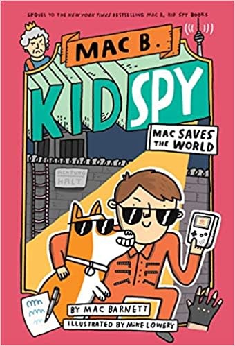 Orchard Books Mac B., Kid Spy #6 Mac Saves the World