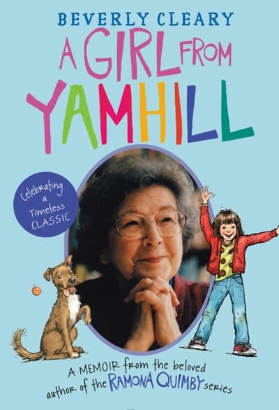 HarperCollins A Girl from Yamhill: A Memoir [Beverly Cleary]