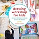 Quarry Books Drawing Workshop for Kids