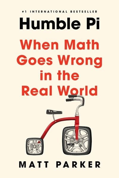 Riverhead Books Humble Pi: When Math Goes Wrong in the Real World