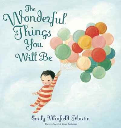 Random House Books for Young Readers The Wonderful Things You Will Be
