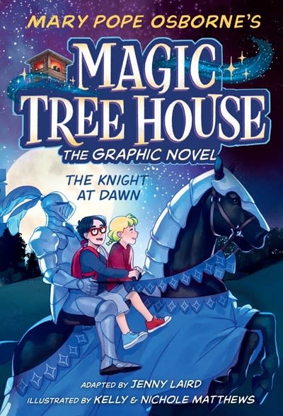 Random House Books for Young Readers Magic Tree House #2 The Knight at Dawn (Graphic Novel)