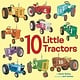 Doubleday Books for Young Readers 10 Little Tractors