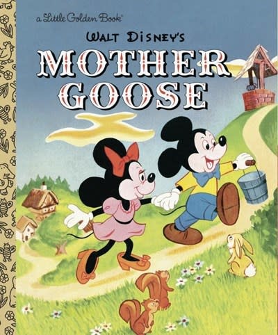 Golden/Disney Disney Mickey Mouse: Mother Goose (Little Golden Book)
