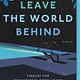 Ecco Leave the World Behind: A novel