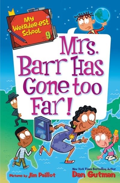 HarperCollins My Weirder-est School #9 Mrs. Barr Has Gone Too Far!