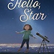 Little, Brown Books for Young Readers Hello, Star