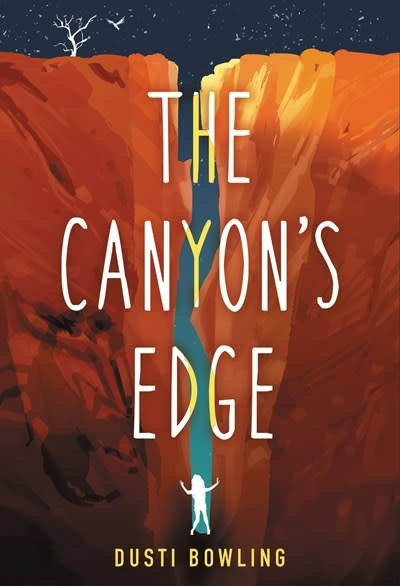 Little, Brown Books for Young Readers The Canyon's Edge