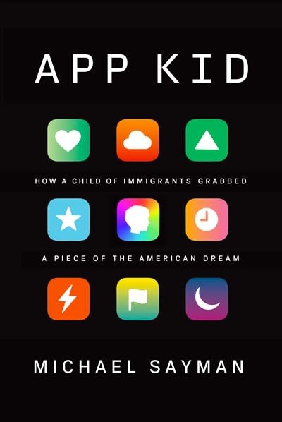 Knopf App Kid: How a Child of Immigrants Grabbed a Piece of the American Dream [Memoir]