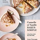 Sasquatch Books Cannelle et Vanille Bakes Simple: A New Way to Cook Gluten-Free