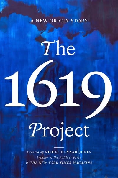 One World The 1619 Project: A New Origin Story
