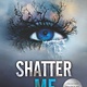 Shatter Me 01