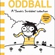 Andrews McMeel Publishing Oddball: A "Sarah's Scribbles" Collection