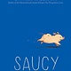 Atheneum/Caitlyn Dlouhy Books Saucy