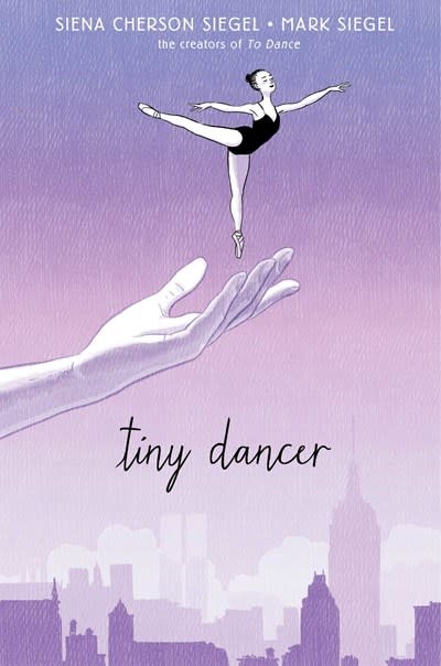 Atheneum Books for Young Readers Tiny Dancer [Graphic Novel Memoir]