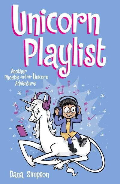 Andrews McMeel Publishing Phoebe and Her Unicorn 14 Unicorn Playlist