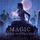 Margaret K. McElderry Books Magic Dark and Strange