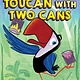Simon Spotlight Toucan with Two Cans (Ready-to-Read, Lvl 1)