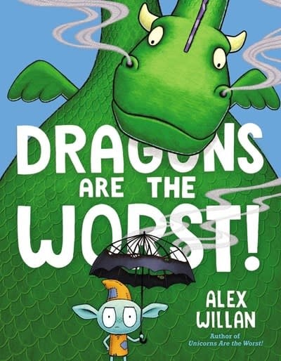 Simon & Schuster Books for Young Readers Dragons Are the Worst!