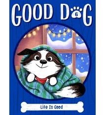 Little Simon Good Dog #6 Life Is Good