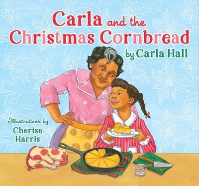Denene Millner Books/Simon & Schuster Books for Yo Carla and the Christmas Cornbread