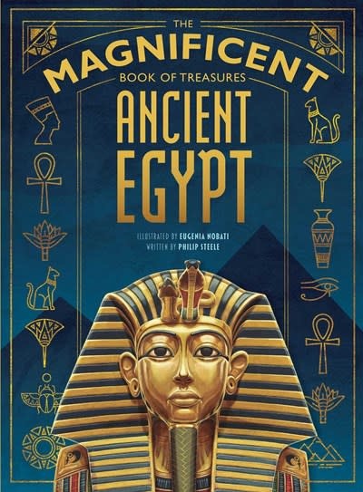 Weldon Owen The Magnificent Book of Treasures: Ancient Egypt