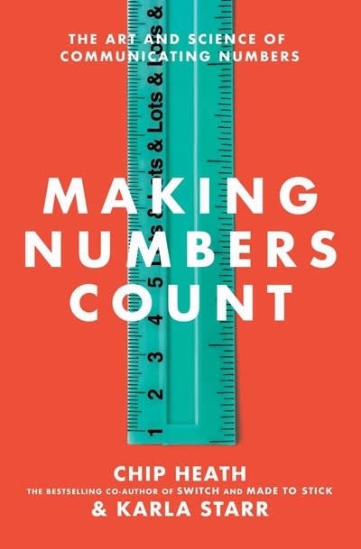 Avid Reader Press / Simon & Schuster Making Numbers Count: The Art & Science of Communicating Numbers