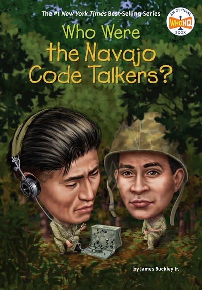 Penguin Workshop Who Were the Navajo Code Talkers?