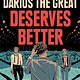 Dial Books Darius the Great #2 Deserves Better