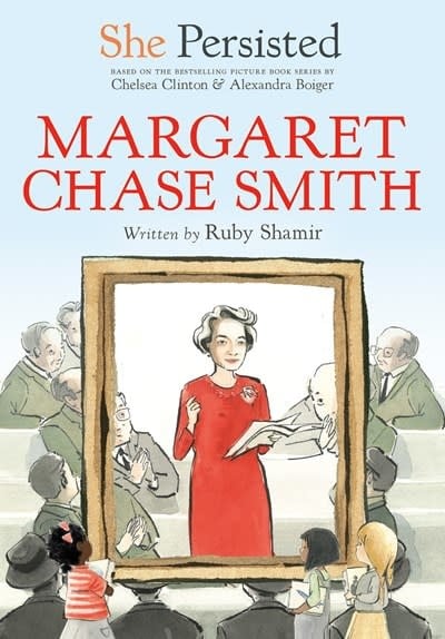 Philomel Books She Persisted: Margaret Chase Smith