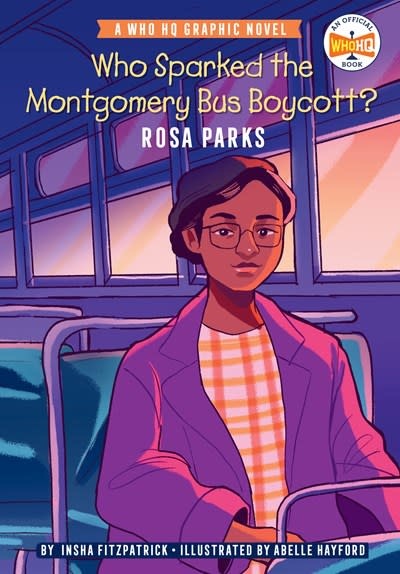 Penguin Workshop Who Sparked the Montgomery Bus Boycott?: Rosa Parks