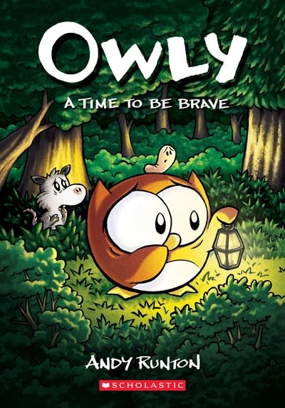 Graphix Owly #4 A Time to Be Brave