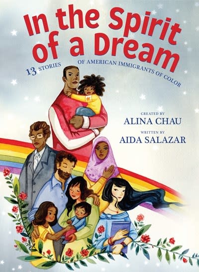 Orchard Books In the Spirit of a Dream: 13 Stories of American Immigrants of Color